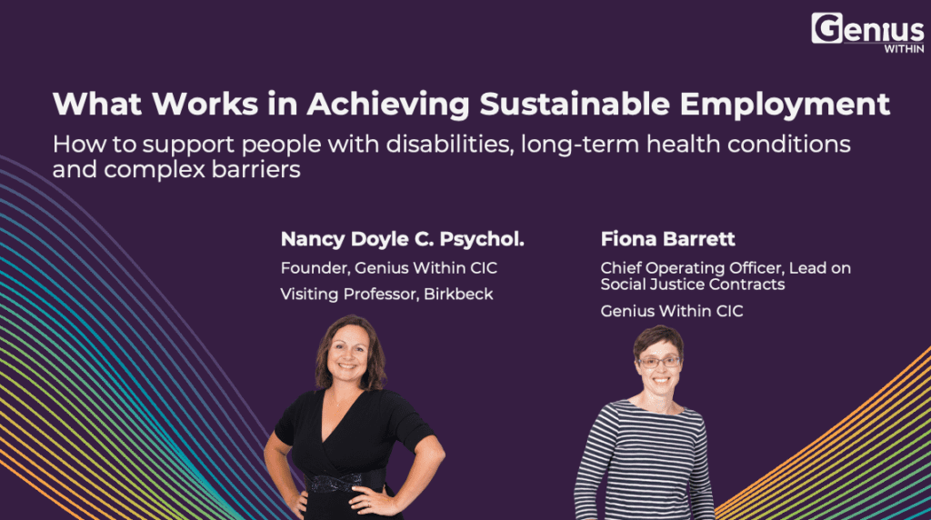 Image shows a dark purple background with the Title "What Works in Achieving Sustainable Employment?" Below it are head and shoulder photos of Dr Nancy Doyle and Fiona Barrett