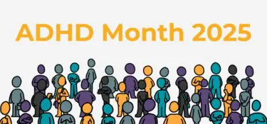 A banner with the heading ADHD month 2025.