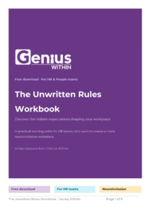 Cover page of the The Unwritten Rules Workbook by Genius Within. The cover has a solid purple background with the Genius Within logo in white at the top left. Beneath the logo is the text "Free download · For HR & People teams". The main title reads "The Unwritten Rules Workbook" in large white text, followed by the subtitle: "Discover the hidden expectations shaping your workplace." Further down, smaller text reads: "A practical starting point for HR teams who want to create a more neuroinclusive workplace." At the bottom of the cover is the text: "A free resource from Genius Within." The footer includes three coloured labels: "Free download", "For HR teams", and "Neuroinclusion", along with "The Unwritten Rules Workbook · Genius Within" and "Page 1 of 9".